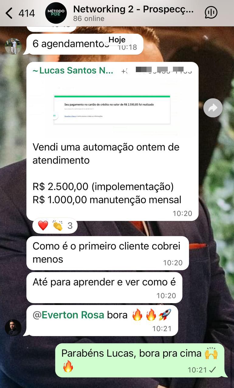 Lucas Santos: vendi uma automação ontem - R$2.500 implementação e R$1.000/mês
